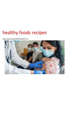 healthy foods recipes
https://youtu.be/AYXfaVD5o40?t=13
 
