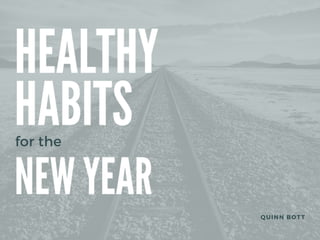 Healthy Habits for the New Year