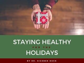Staying Healthy for the Holidays