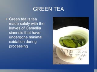 GREEN TEA ,[object Object]