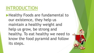 Healthy Life Healthy Food for your life.pptx