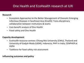 One Health and Ecohealth: A framework for agriculture and health research and intervention