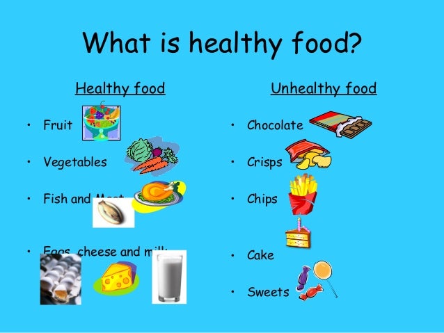what is the healthiest food being healthy what is the healthiest food being healthy