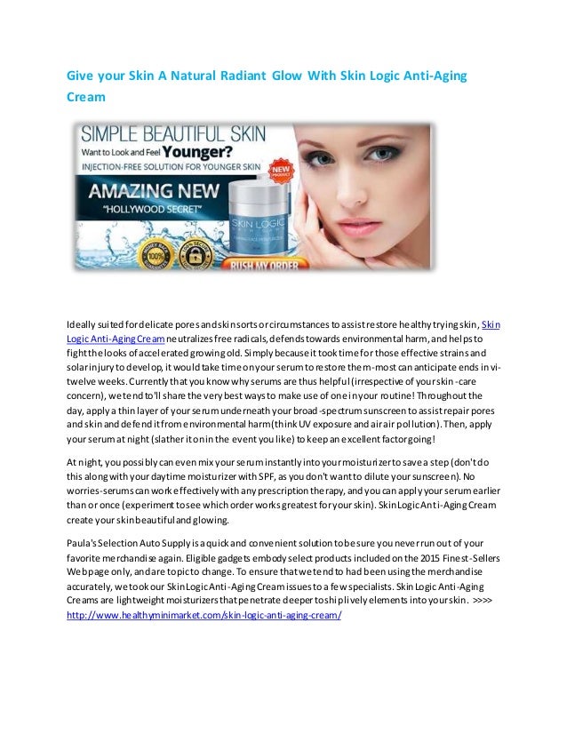Make Your Skin Young And Radiant With Skin Logic AntiAging Cream