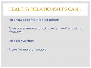 Healthy relationships | PPTX