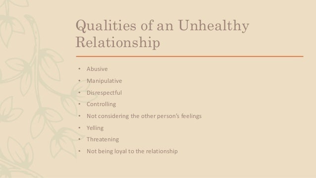 Qualities of an unhealthy relationship