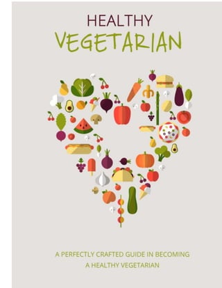 Healthy Vegetarian
Page 1
 