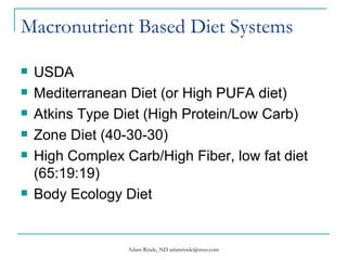 Macronutrient Based Diet Systems ,[object Object],[object Object],[object Object],[object Object],[object Object],[object Object]