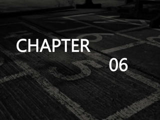 CHAPTER
06
 