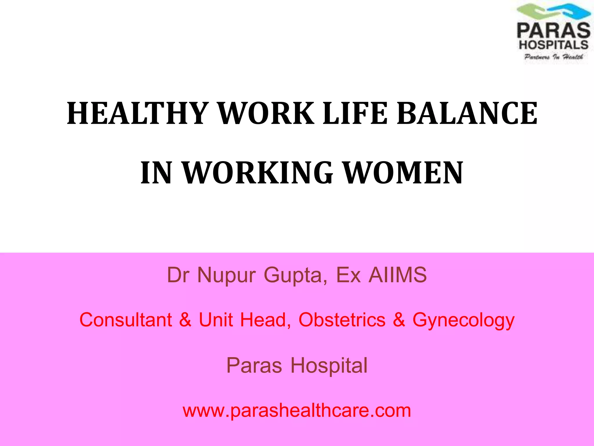 Healthy work life integration | PPT