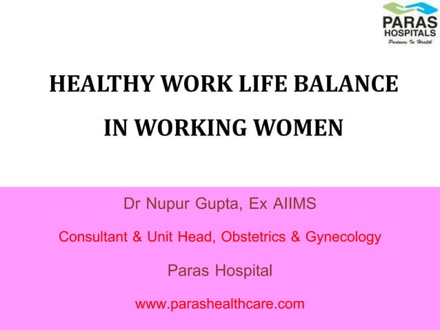 Healthy work life integration | PPT