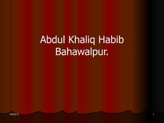 Abdul Khaliq Habib Bahawalpur. 
