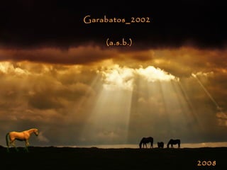 Garabatos_2002  (a.s.b.) 2008 