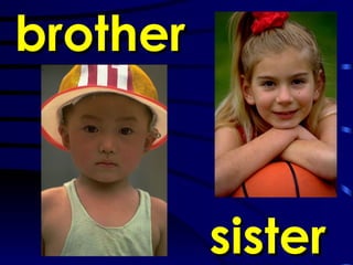 brother sister