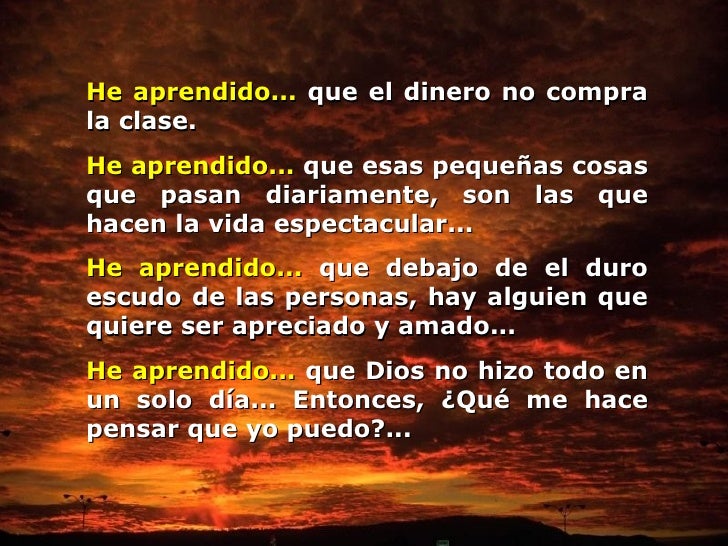 He aprendido