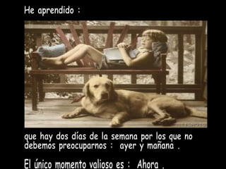 He aprendido