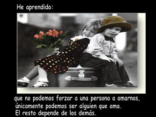 He aprendido