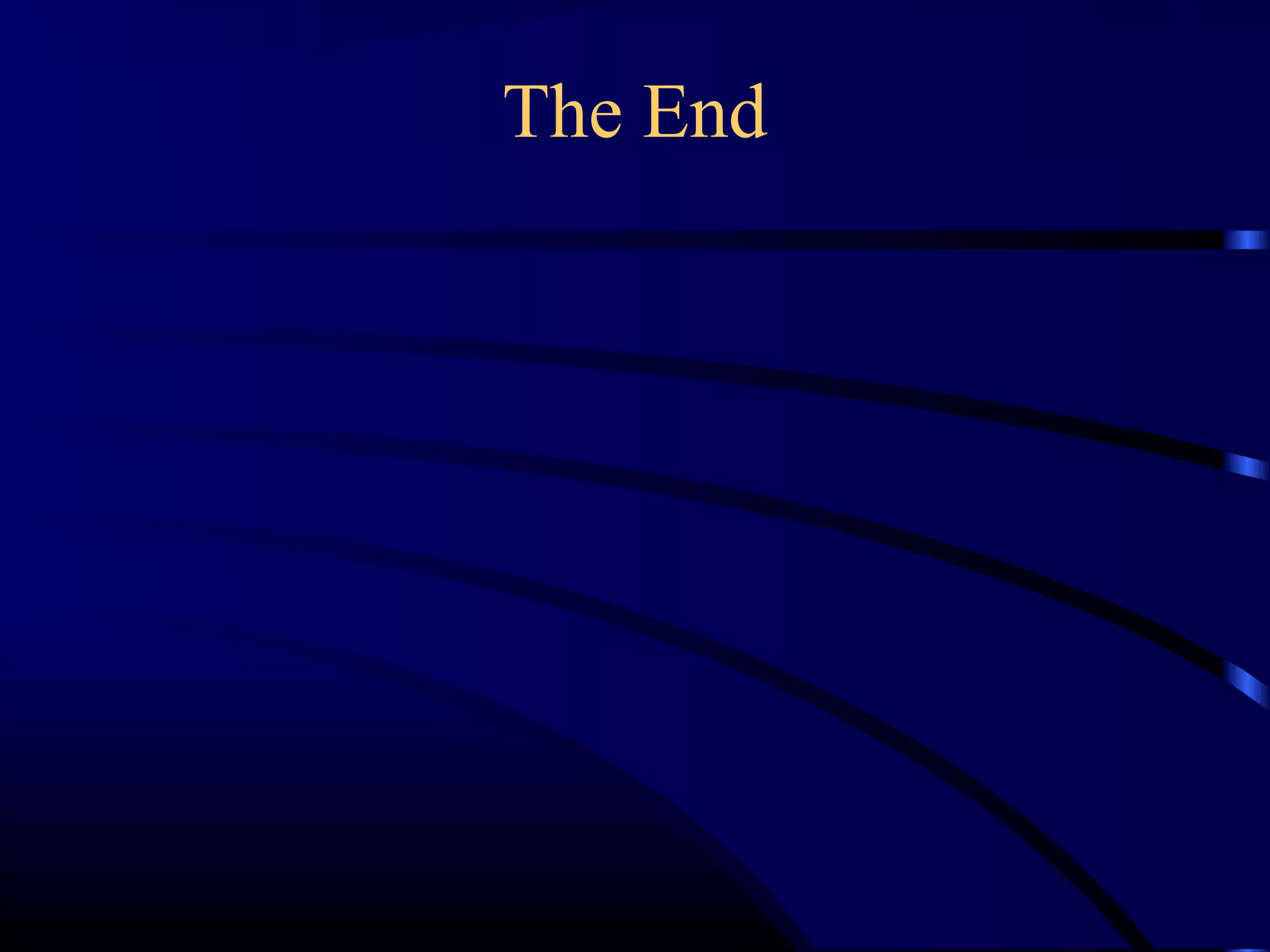 The End
 