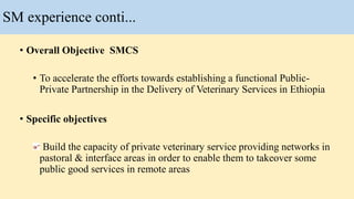 Lesson learned―Sanitary mandate contracting scheme (SMCS): LVC/PPD experience under EVA grant