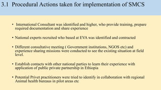 Lesson learned―Sanitary mandate contracting scheme (SMCS): LVC/PPD experience under EVA grant