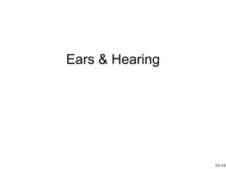 Ears & Hearing 10-34 