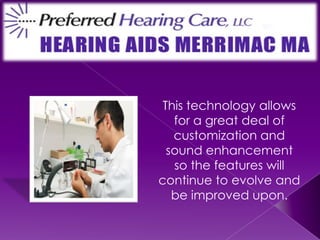 This technology allows for a great deal of customization and sound enhancement so the features will continue to evolve and be improved upon. 