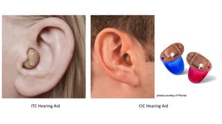 ITC Hearing Aid CIC Hearing Aid
 