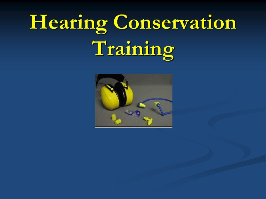 Hearing conservation