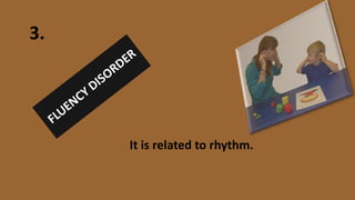 It is related to rhythm.
3.
 