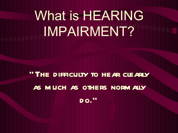 Hearing impairment