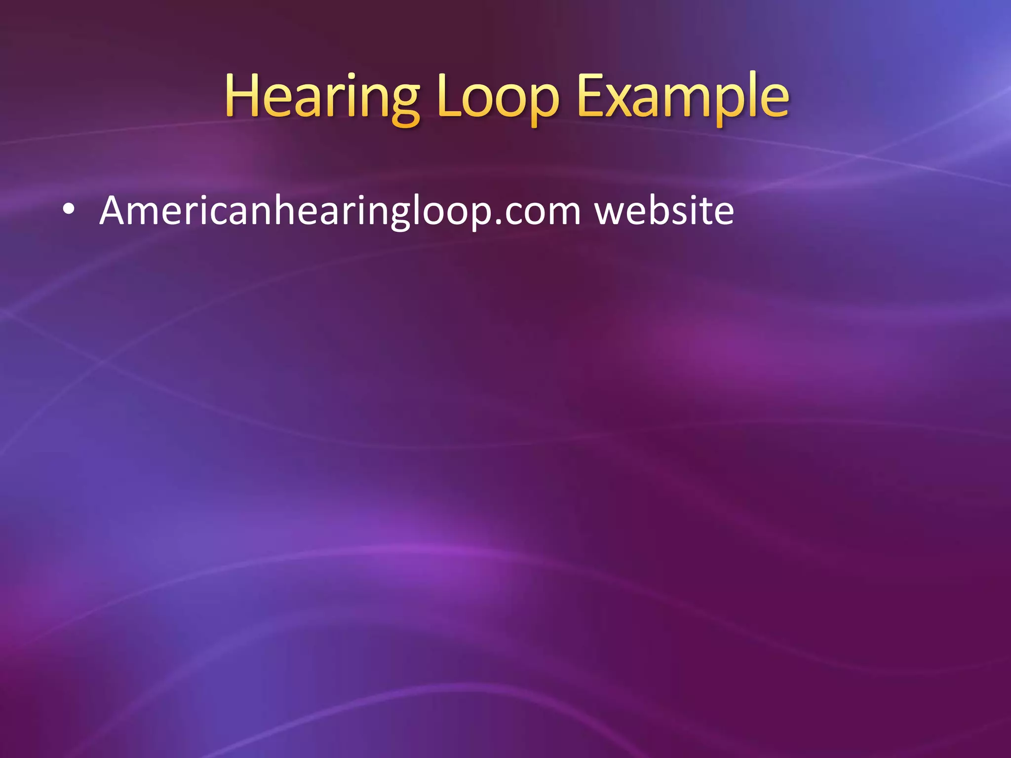 Hearing Induction Loops Powerpoint | PPTX | Technology & Computing