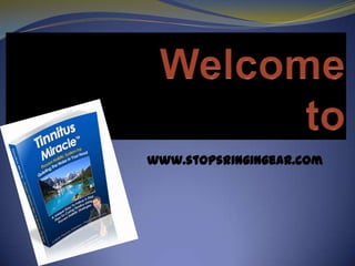 www.stopsringingear.com
 