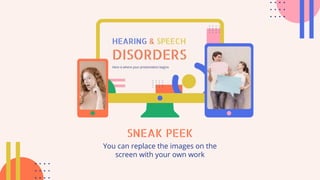 You can replace the images on the
screen with your own work
SNEAK PEEK
 