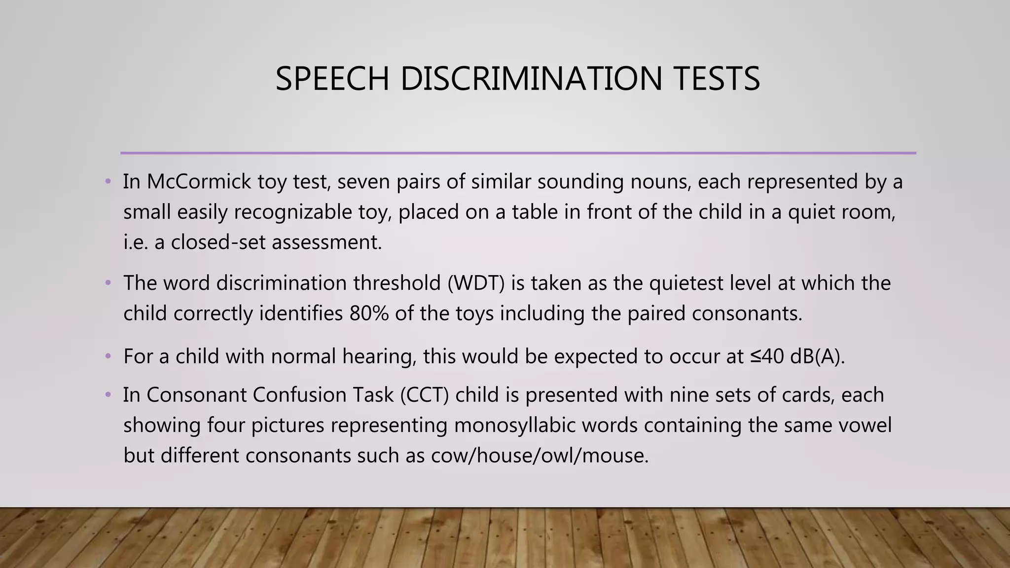 Sound Discrimination Test Hearing tests in children | PPTX