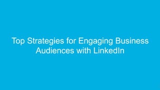 •  Got a question? Submit it in the
Q&A box.
•  Tweet along with #LinkedInPros
•  Follow us for more: @LinkedInMktg
•  Sub...
