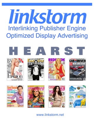 www.linkstorm.net
Interlinking Publisher Engine
Optimized Display Advertising
 