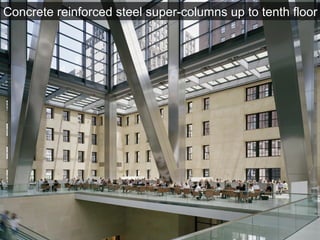 Concrete reinforced steel super-columns up to tenth floor
 