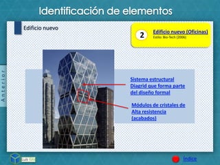 Índice
Edificio nuevo
2 Edificio nuevo (Oficinas)
Estilo: Bio-Tech (2006)
Anterior
 