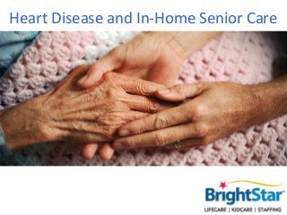 Heart Disease and In-Home Senior Care
 