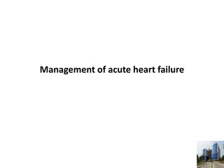 Diagnosis and treatment of Acute and Chronic Heart failure | PPT