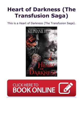 Heart of Darkness (The
Transfusion Saga)
This is a Heart of Darkness (The Transfusion Saga).
 