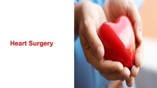 Heart Surgery
 