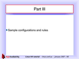 Part III <ul><li>Sample configurations and rules </li></ul>