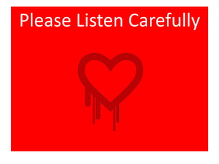 Please Listen Carefully
 