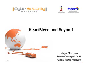 Megat Muazzam 
Head of Malaysia CERT 
CyberSecurity Malaysia 
 
