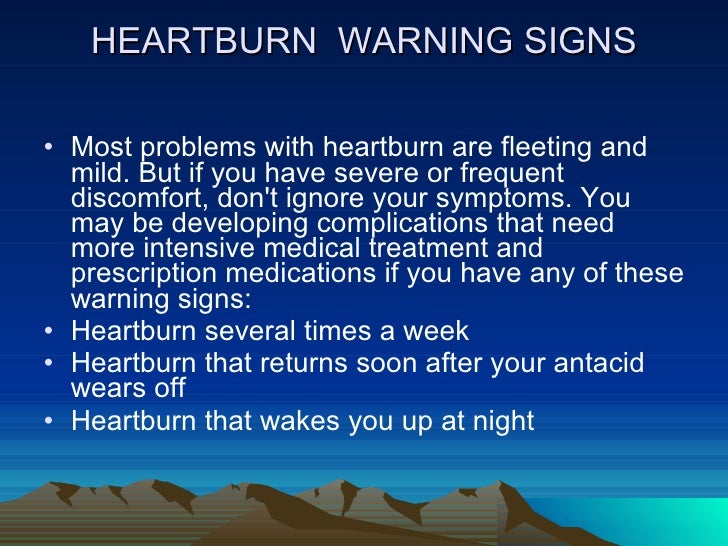 Heartburn