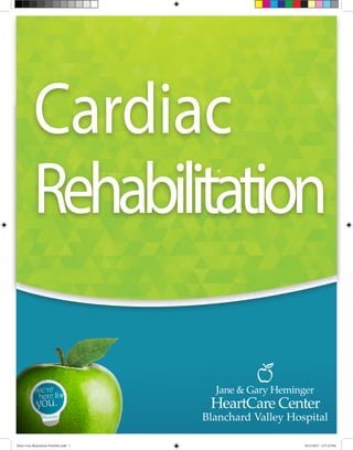 Cardiac
Rehabilitation
Heart Care illustrations Portfolio.indd 1 10/13/2015 2:57:32 PM
 