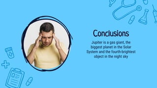 Jupiter is a gas giant, the
biggest planet in the Solar
System and the fourth-brightest
object in the night sky
Conclusions
 