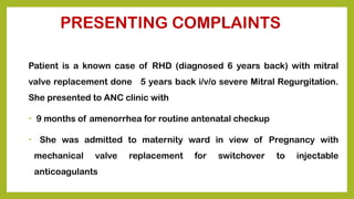 heart disease post mvr in pregnancy case | PPTX
