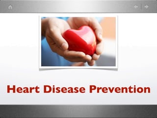 Heart Disease Prevention
 